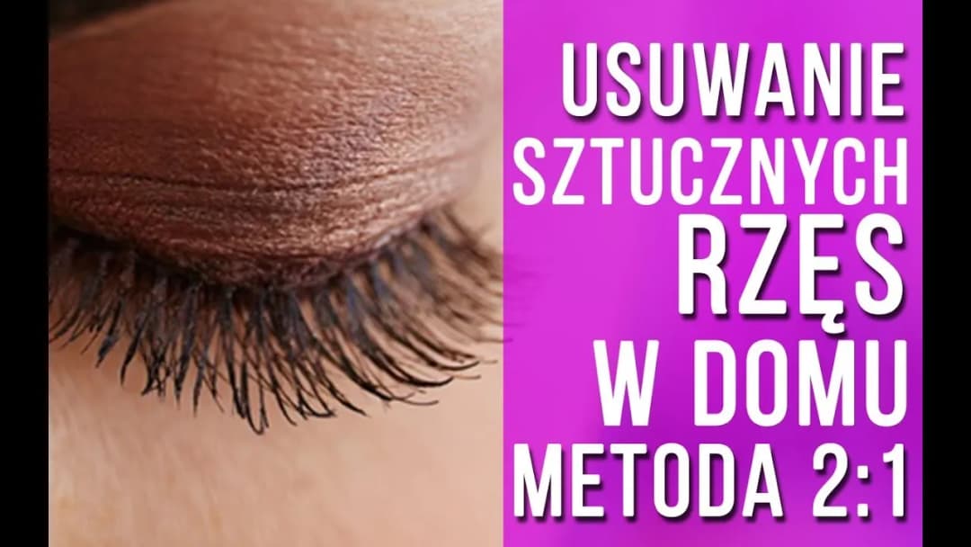 Jak ściągnąć rzęsy bez uszkadzania naturalnych włosków?